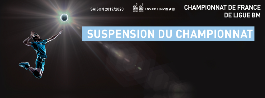 SUSPENSION DU CHAMPIONNAT – 13/03/2020