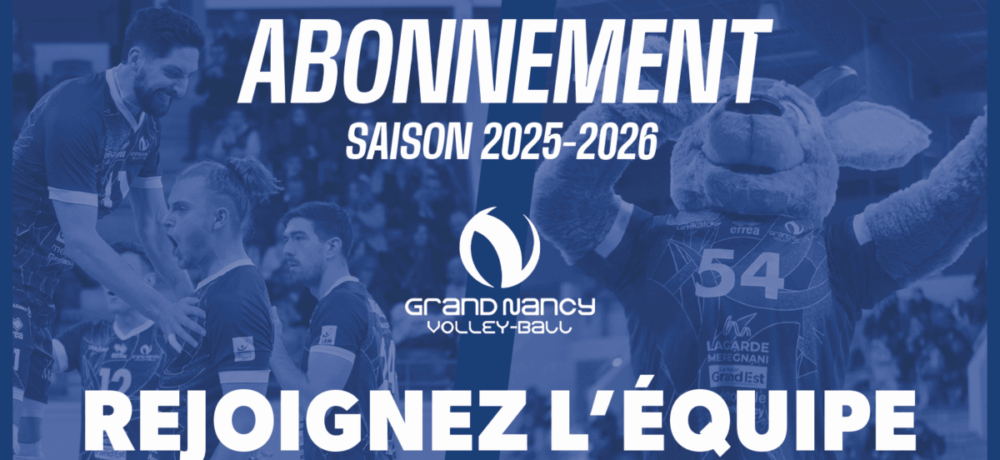 Le Grand Nancy Volley-Ball lance sa campagne d’abonnement pour la saison 2025-2026 !